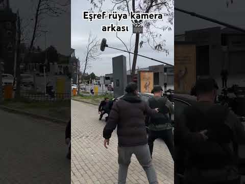 Eşref rüya kamera arkası 🎬#öneçıkar #keşfet #eşrefrüya #kameraarkası #öneçıkar #keşfet #öneçıkar