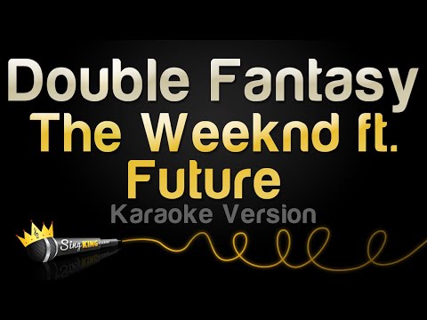 The Weeknd ft. Future – Double Fantasy (Karaoke Version)