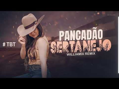 MEGA BATIDÃO SERTANEJO [ ESPECIAL #TBT ] Sertanejo Remix | By. WilliaMix - 001