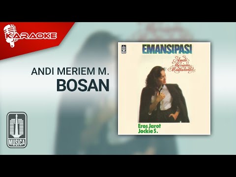 Andi Meriem Mattalatta – Bosan (Official Karaoke Video)