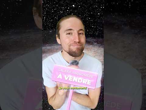 N’hésitez pas si vous êtes intéressé par un lopin de terre dans la galaxie d’Andromède ! 🪐
