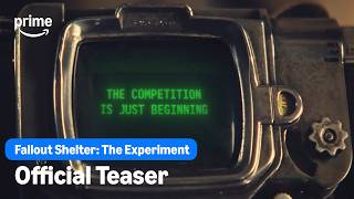 Fallout Shelter: The Experiment – Official Teaser | Prime Video
