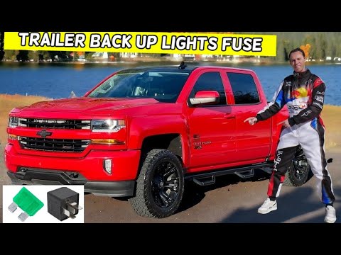 CHEVROLET SILVERADO TRAILER BACK UP REVERSE LIGHTS FUSE LOCATION REPLACEMENT 2014 2015 2016 2017 201