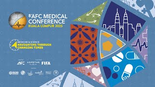 #AFCMedicalConference2025 | 8th AFC Medical Conference Kuala Lumpur 2025 Highlights