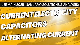 Circuits | JEE Main 2025 Solutions | Jan Session (All Shifts)