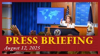 Department of State Press Briefing - August 12, 2025