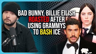 Bad Bunny, Billie Eilish ROASTED After Using Grammys To Bash ICE