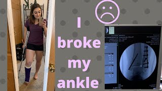 I broke my ankle | part 1