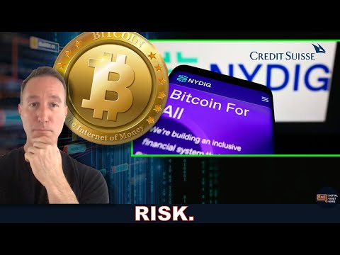 IT’S ALL ABOUT RISK - BITCOIN, CRYPTO V. TRAD-FI. NYDIG, MASS MUTUAL & CREDIT SUISSE