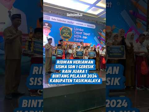 Ridwan Heriawan, Siswa SDN 1 Geresik Raih Juara 1 Bintang Pelajar 2024 Kabupaten Tasikmalaya