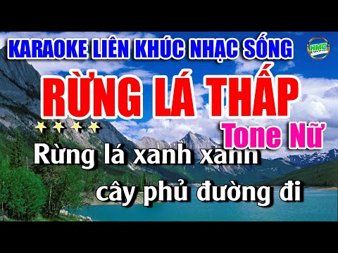 Karaoke Liên Khúc Trữ Tình Tone Nữ Dễ Hát | Nhạc Xưa Bolero Hải Ngoại – RỪNG LÁ THẤP