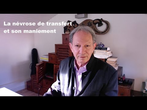 LA NÉVROSE DE TRANSFERT ET SON MANIEMENT