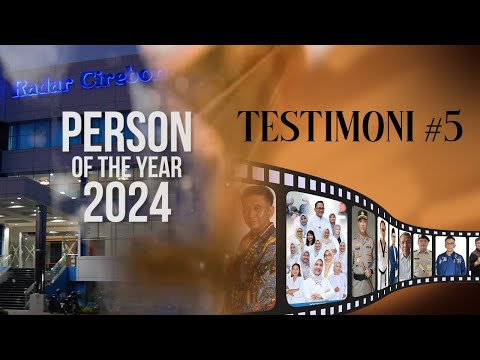 Person of The Year 2024 Radar Cirebon Testimoni #5