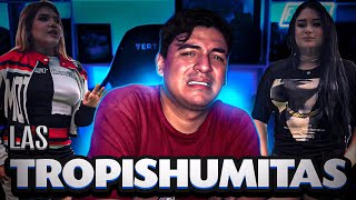 LAS TROPISHUMITAS