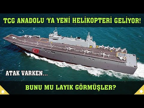 TCG Anadolu'ya Yeni Helikopteri Geliyor! Bunu Mu Layık Görmüşler? Atak Helikopteri Varken Neden?