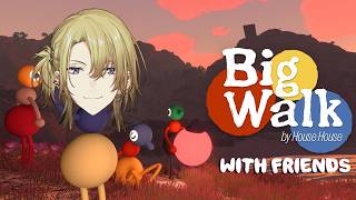 【BIG WALK】POV: YOU TOUCH GRASS WITH FRIENDS【NIJISANJI EN | Luca Kanesh