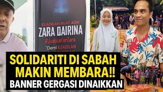 KES  ZARA ‼️BANNER GERGASI DI SIPITANG‼️ RAKYAT SABAH TERUS BANGKIT UNTUK ZARA