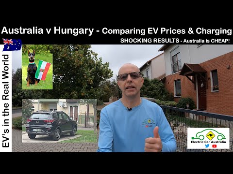 Comparing European & Australian EV Prices and EV Charging Rates | Australia is CHEAP versus Hungary