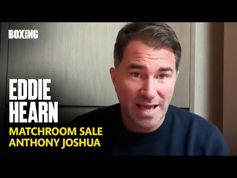 Eddie Hearn On Matchroom Sale To Turki Alalshikh & Eubank Jr