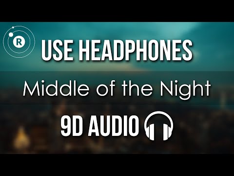 Elley Duhé - Middle of the Night (9D AUDIO)