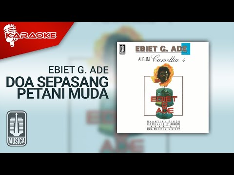 Ebiet G. Ade – Doa Sepasang Petani Muda (Official Karaoke Video)