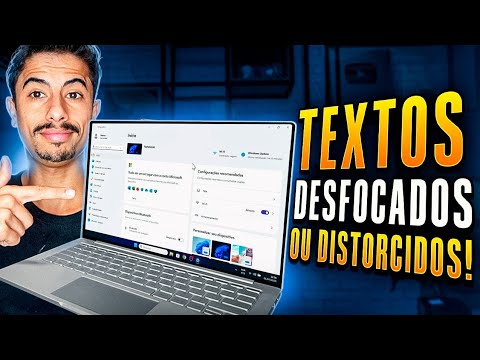 TEXTOS E LETRAS DESFOCADAS ou EMBAÇADOS no WINDOWS? APRENDA RESOLVER em 2025!