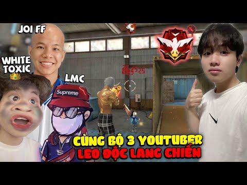 Supi Cùng Bộ 3 Youtuber White Toxic, Joi FF, LMC Gamer Leo Huyền Thoại Độc Lang Chiến !!!