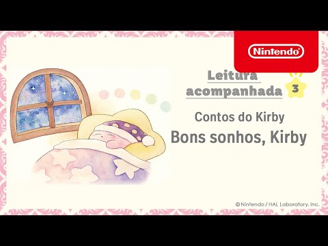 Contos do Kirby - Leitura acompanhada 3: Bons sonhos, Kirby - Nintendo