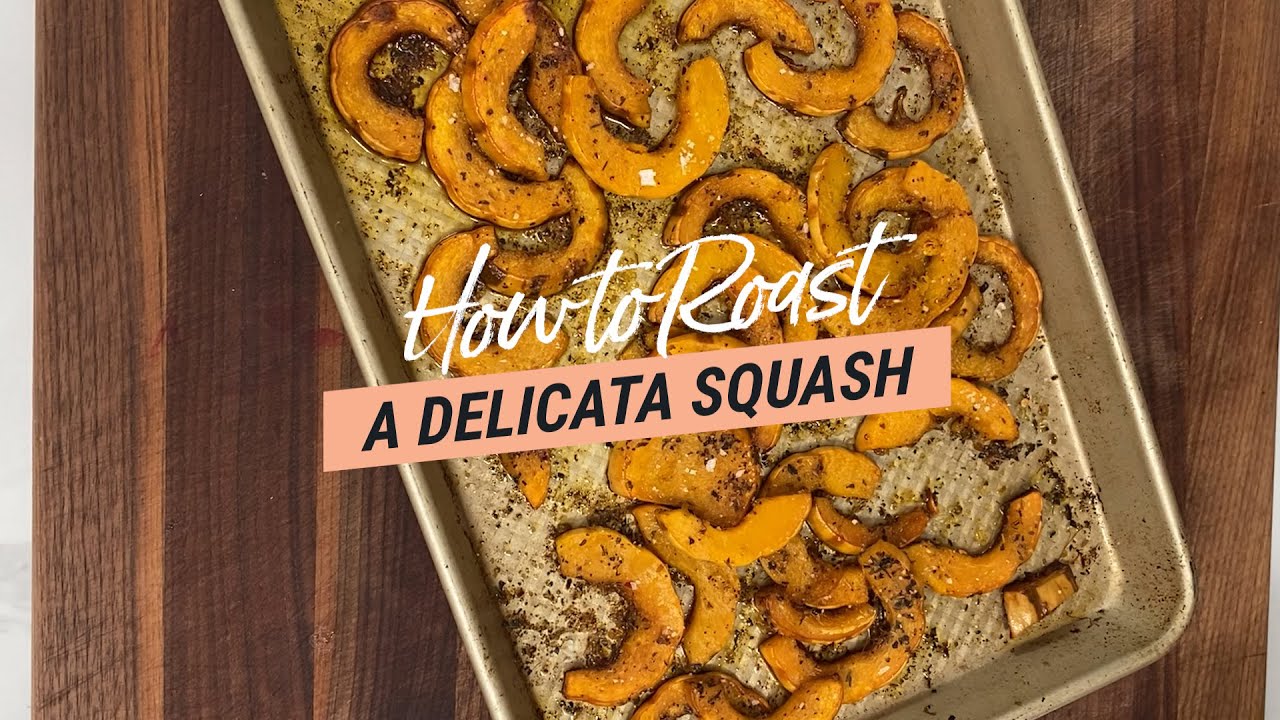 How to Roast a Delicata Squash