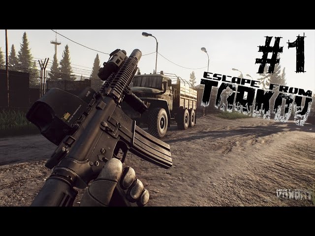 Escape from Tarkov Gameplay Alpha Walkthrough Part 1 1080P 60 FPS Ultra Settings