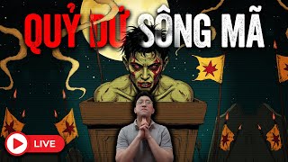 CHUYỆN MA LÚC NỬA ĐÊM - DỊ TRUYỆN QUỶ DỮ SÔNG MÃ - ĐẢO KINH DỊ