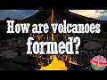 Volcanic Formation and Eruptions