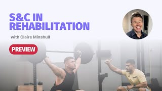 Claire Minshull Strength & Conditioning in Rehabilitation | Masterclass Preview