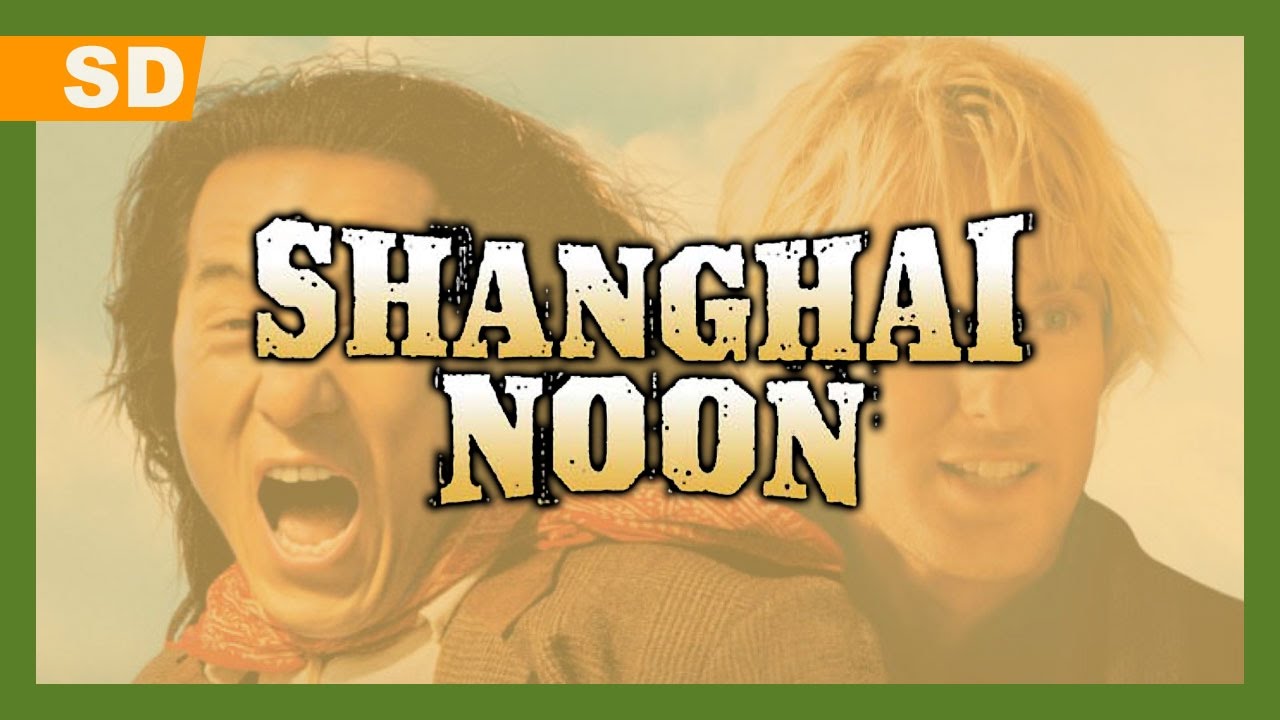 Shanghai Noon Trailerin pikkukuva