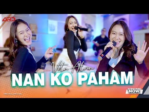 Vita Alvia - Nan Ko Paham (Official Music Video) || NANTI PASTI KO MENGERTI