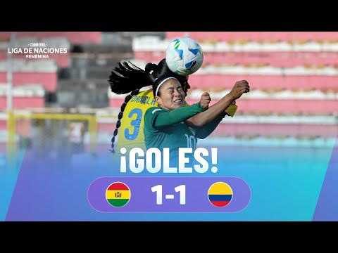 GOLES | BOLIVIA vs. COLOMBIA | CONMEBOL LIGA DE NACIONES FEMENINA