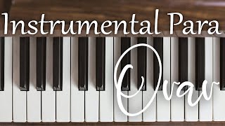 INSTRUMENTAL CRISTIANA **SIN ANUNCIOS intermedios  -  PIANO PARA ORAR Y ADORAR