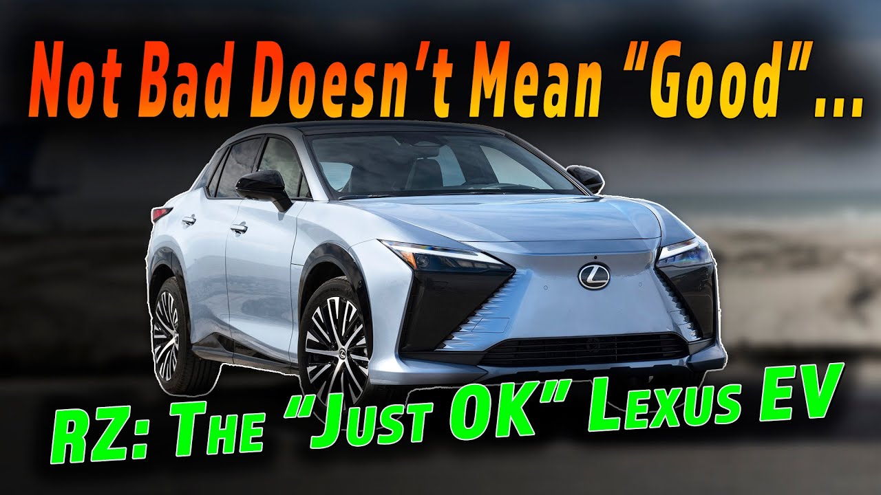 The 2024 Lexus RZ Is Solidly OK But Is That A Reason To Buy It