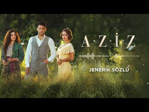 Aziz Dizi Müziği | Jenerik Sözlü (Zuhal Olcay)