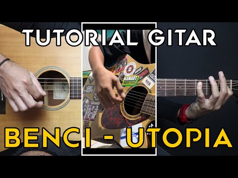 (TUTORIAL GITAR) BENCI - UTOPIA | LENGKAP DENGAN POWER CHORD