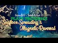 Seafloor Spreading and Magnetic Reversals