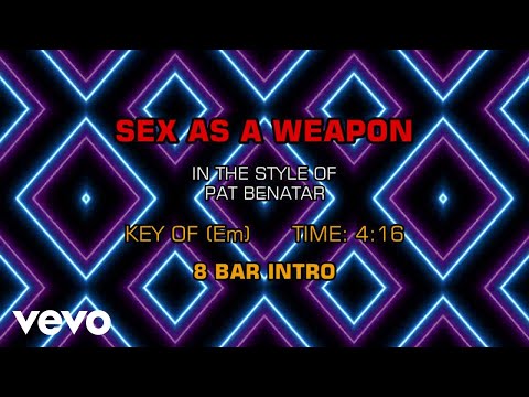Pat Benatar – Sex As A Weapon (Karaoke)