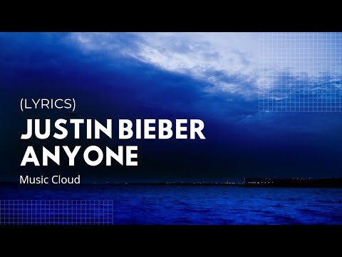 Yeah, you, if it's not you, it's not anyone (anyone) | Justin Bieber - Anyone