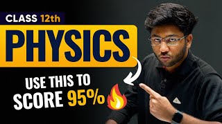 Class 12th Physics Last Month Strategy to Score 95% | Shobhit Nirwan