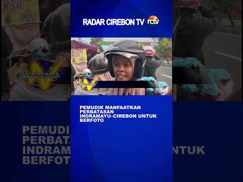 Pemudik Manfaatkan Perbatasan Indramayu–Cirebon untuk Berfoto