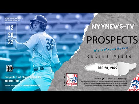 Prospects That Should Impact the Yankees Part 2
