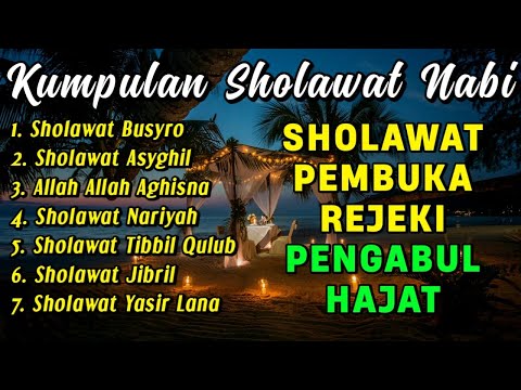 Kumpulan Sholawat Terbaik Penarik Rezeki Berlimpaaah Datang Dari Segala Arah | Sholawat Jibril Merdu