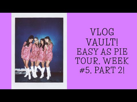 VLOGS FROM THE VAULT - "Easy as Pie" Tour November '24 - Week #5, Pt. 2!