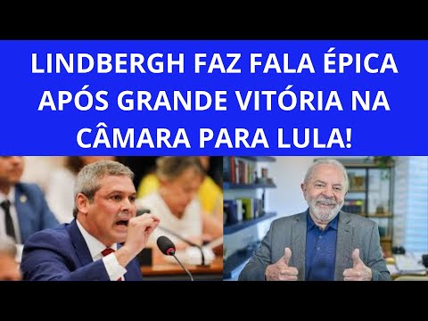 APÓS GRANDE VITÓRIA DO GOVERNO LULA LINDBERGH FAZ FALA ÉPICA!