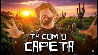 TÁ COM O CAPETA Aa aventuras do Coroné
